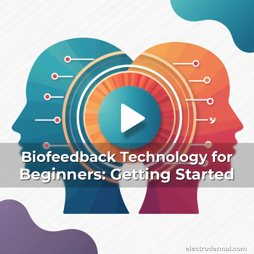 Artistic representation for Biofeedback Technology for Beginners: Getting Started