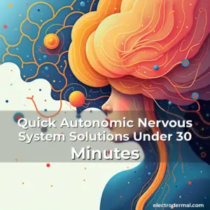 Artistic representation for Quick Autonomic Nervous System Solutions Under 30 Minutes