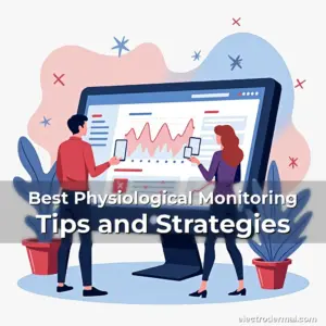 Artistic representation for Best Physiological Monitoring Tips and Strategies